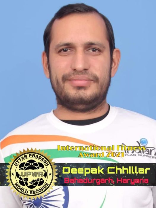 बीआरजी रनिंग ग्रुप बहादुरगढ़ के दीपक छिल्लर को मिला इंटर नेशनल फिटनेस अवार्ड-2021
